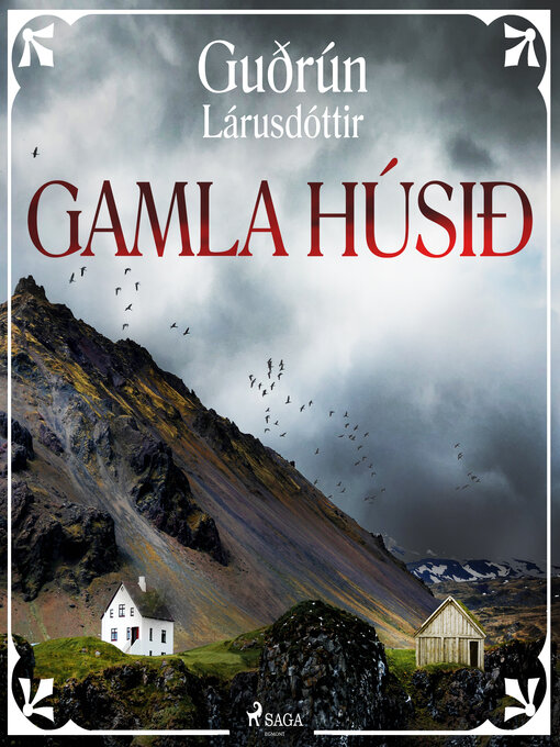 Upplýsingar um Gamla húsið eftir Guðrún Lárusdóttir - Biðlisti